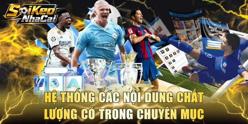 Hệ thống các nội dung chất lượng có trong chuyên mục